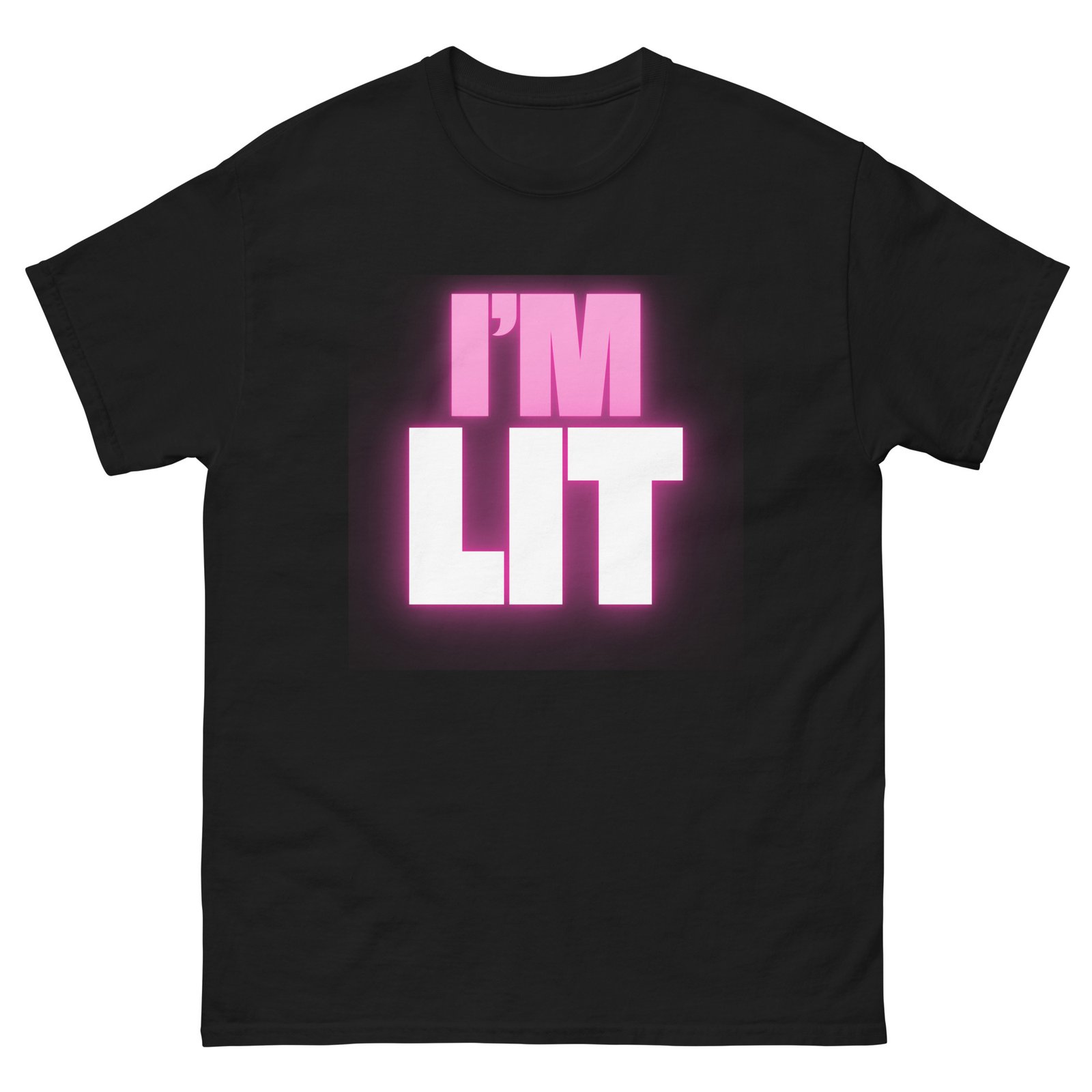 I'm Lit Unisex Classic Tee T-Shirt - Image 3