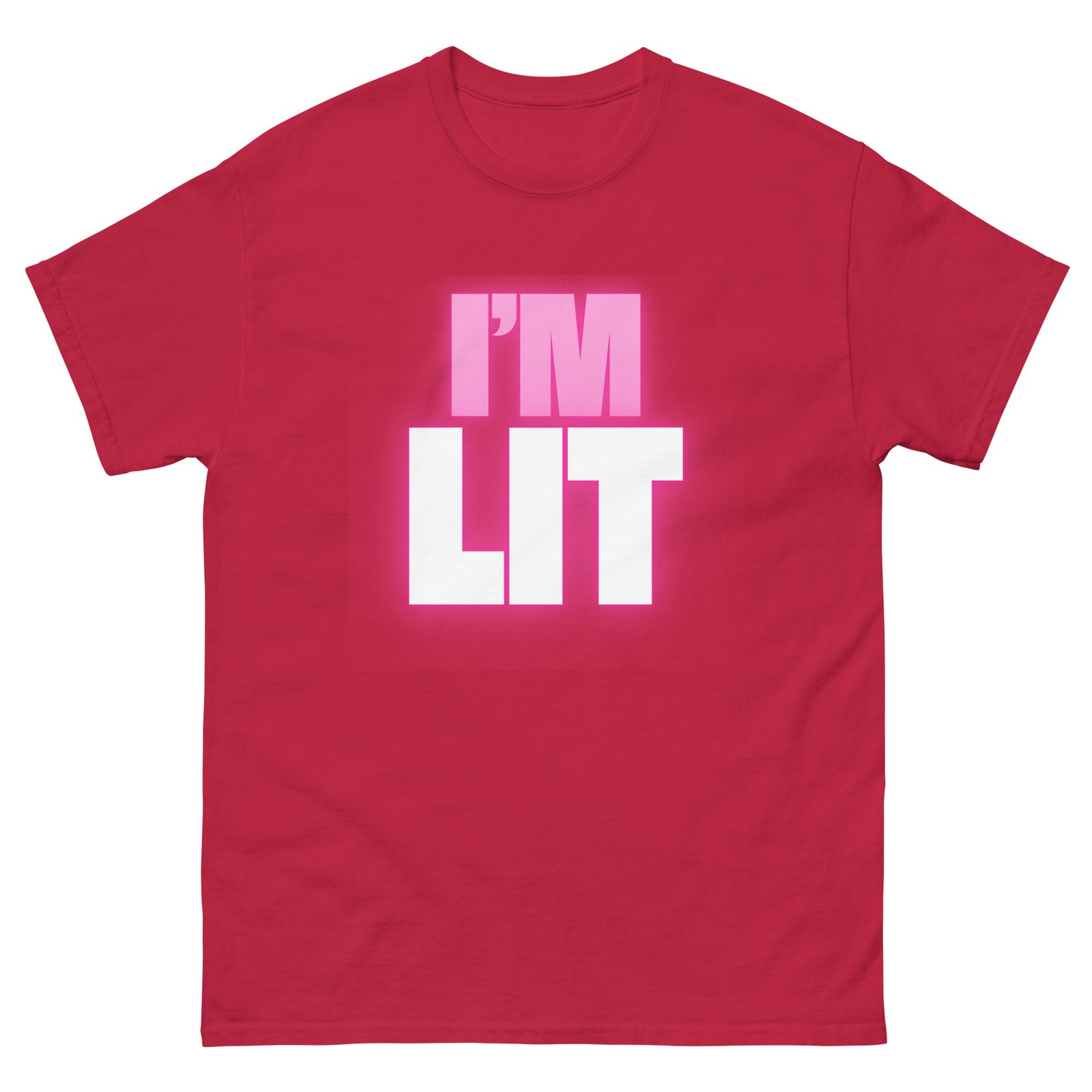 I'm Lit Unisex Classic Tee T-Shirt - Image 5