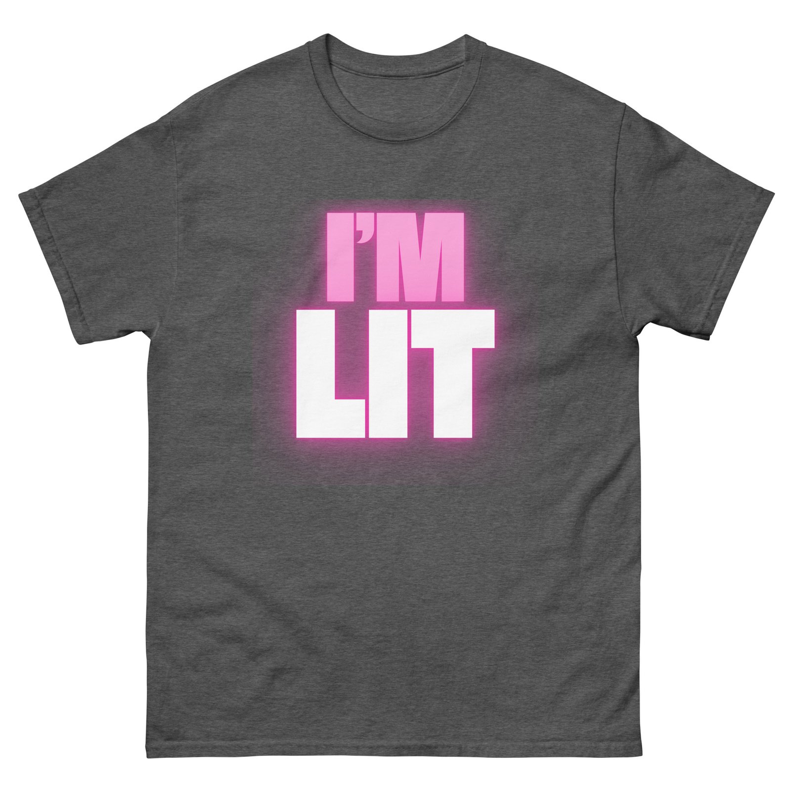 I'm Lit Unisex Classic Tee T-Shirt - Image 10