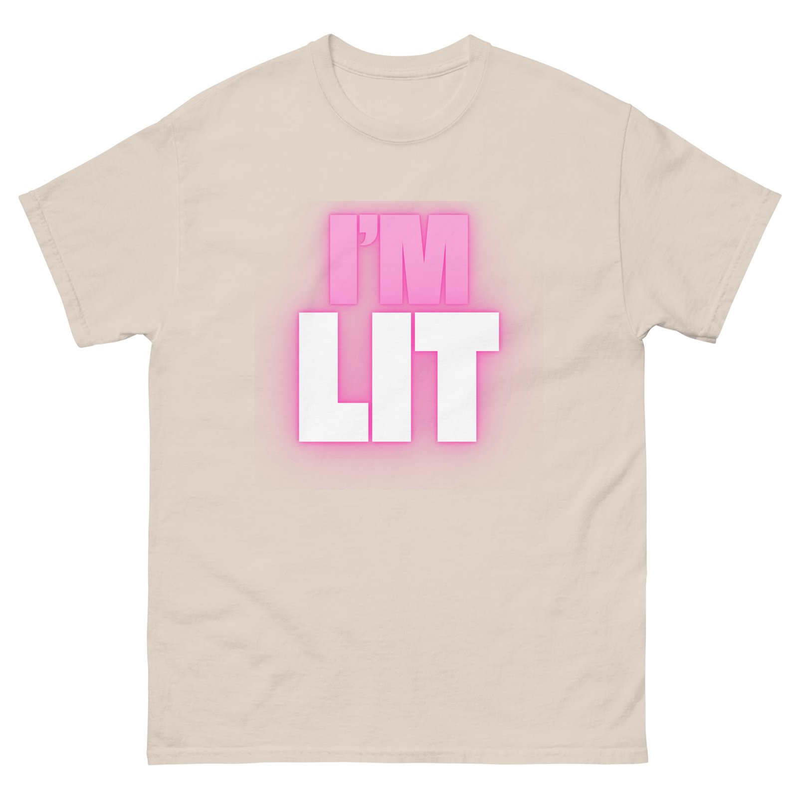I'm Lit Unisex Classic Tee T-Shirt - Image 18