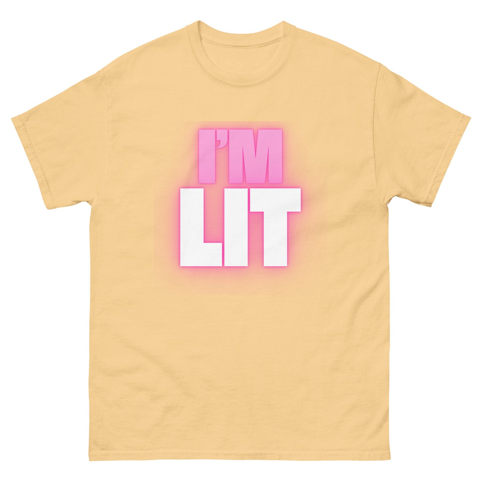 I'm Lit Unisex Classic Tee T-Shirt - Image 33