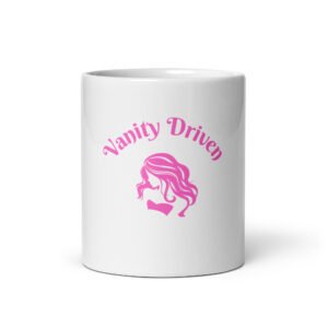Vanity Driven White glossy mug